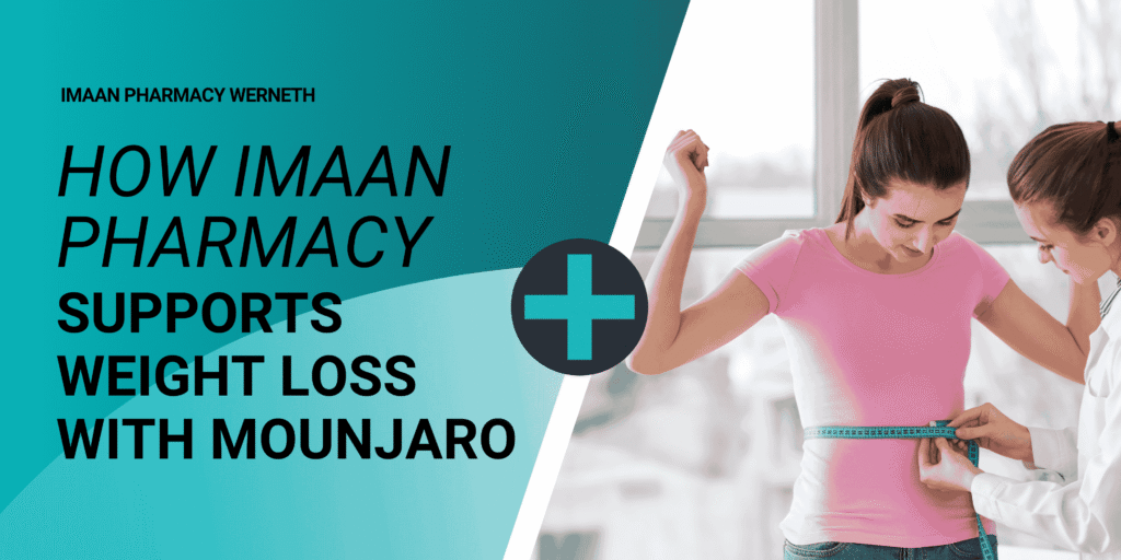 How Imaan Pharmacy Supports Weight Loss with Mounjaro