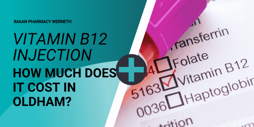 Vitamin b12 Injection cost in oldham