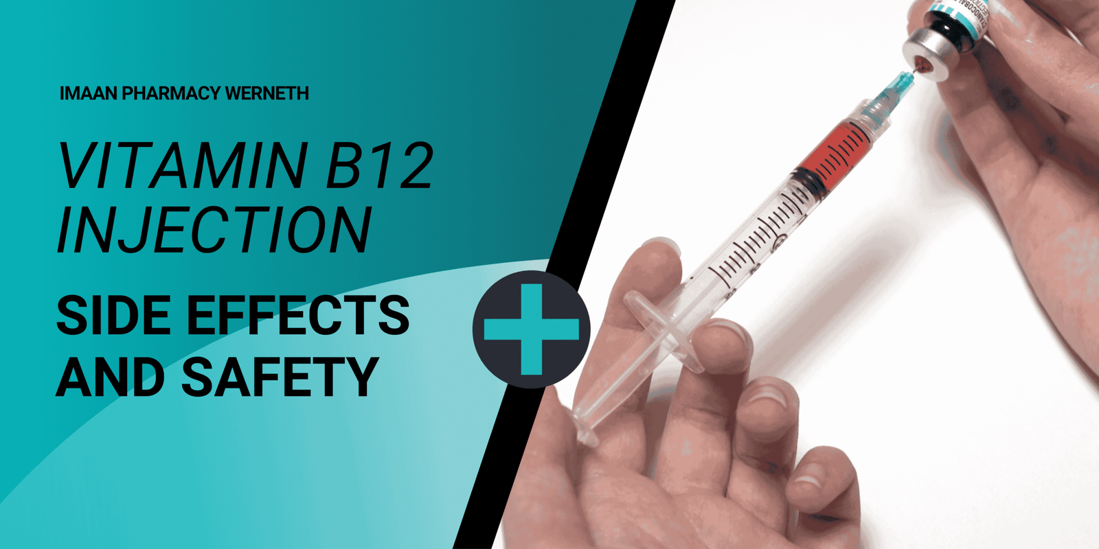 Vitamin B12 Injection Side Effects and Safety