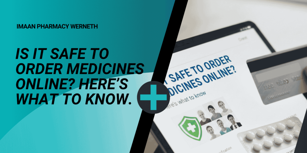 Is It Safe to Order Medicines Online? Key Safety Tips You Should Know