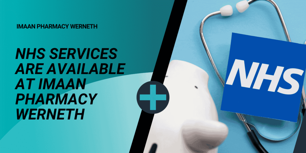 NHS Services Are Available at Imaan Pharmacy Werneth