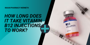 how long does it take vitamin b12 injections to work